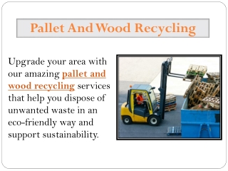 Pallet And Wood Recycling