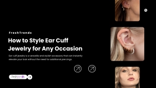 How to Style Ear Cuff Jewelry for Any Occasion