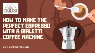 How to Make the Perfect Espresso with a Bialetti Coffee Machine