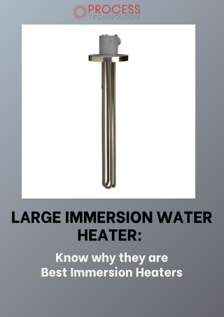 Large Immersion Water Heater - Know why they are Best Immersion Heaters