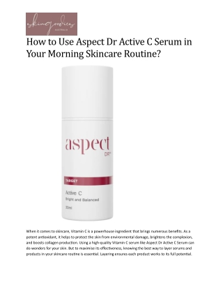 How to Use Aspect Dr Active C Serum in Your Morning Skincare Routine?