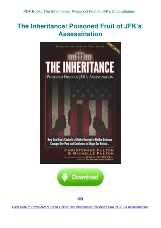 PDF Books The Inheritance Poisoned Fruit of JFK's Assassination
