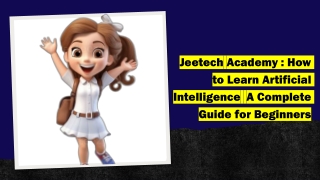 jeetech academy how to learn artificial intelligence a complete guide for beginners
