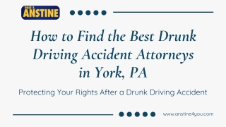 How to Find the Best Drunk Driving Accident Attorneys in York, PA