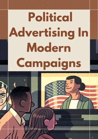 Political Advertising In Modern Campaigns