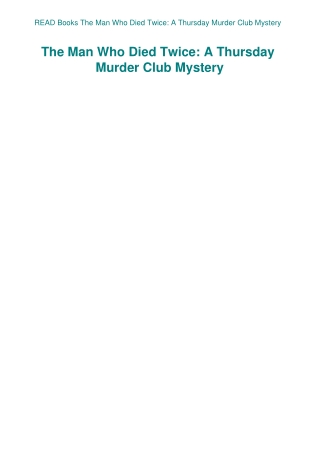 READ Books The Man Who Died Twice A Thursday Murder Club Mystery