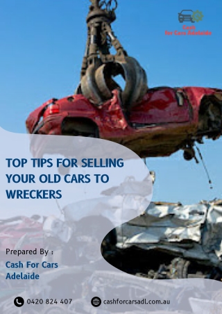 Top Tips For Selling Your Old Cars To Wreckers