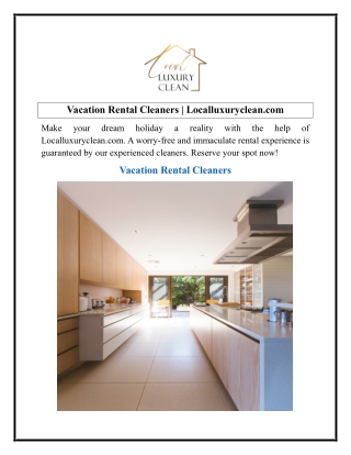 Vacation Rental Cleaners  Localluxuryclean.com