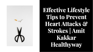 e ectlve llfestyle tlps to prevent heart attacks