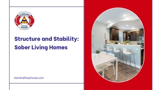 The Importance of Structure and Stability in Sober Living Homes Today