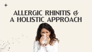 Allergic Rhinitis: Causes, Symptoms and Ayurvedic Treatment