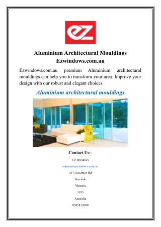 Aluminium Architectural Mouldings Ezwindows.com