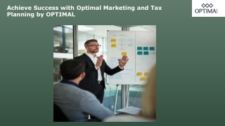 Achieve Success with Optimal Marketing and Tax Planning by OPTIMAL
