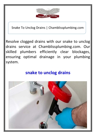 snake to unclog drains chamblissplumbing com