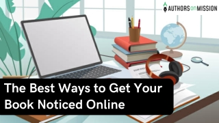 The Best Ways to Get Your Book Noticed Online