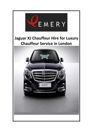 Jaguar XJ Chauffeur Hire for Luxury Chauffeur Service in London