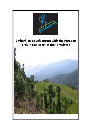 Embark on an Adventure with the Kumaon Trek in the Heart of the Himalayas