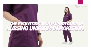 The Evolution and Importance of Nursing Uniform in Pakistan