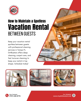 How to Maintain a Spotless Vacation Rental Between Guests