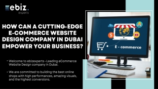 How Can a Cutting-Edge eCommerce Website Design Company in Dubai Empower Your Business?