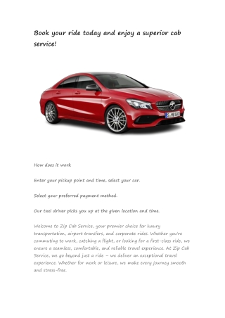 Book your ride today and enjoy a superior cab serv