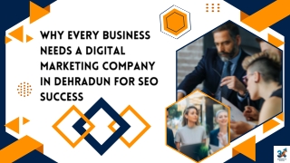 Why Every Business Needs a Digital Marketing Company in Dehradun for SEO Success