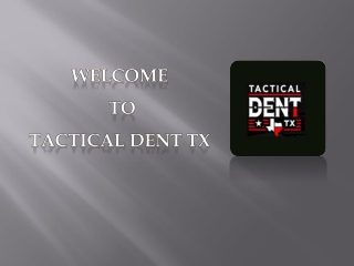 Dent Removal Plano | Tactical Dent TX