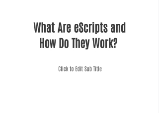 what are escripts and how do they work