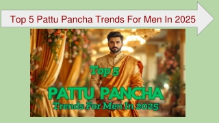 Top 5 Pattu Pancha Trends For Men In 2025