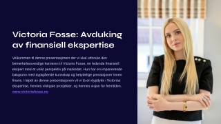 Victoria Fosse: Expert Financial Analyst & Investor