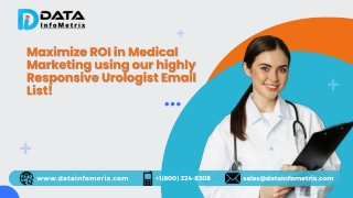 Maximize ROI in Medical Marketing using our highly Responsive Urologist Emails