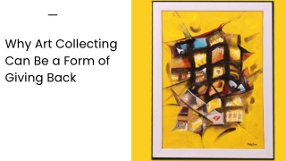 why art collecting can be a form of giving back