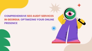 Comprehensive SEO Audit Services in Georgia: Optimizing Your Website for Success