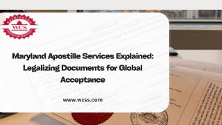 Maryland Apostille Services Explained: Legalizing Documents for Global Acceptanc