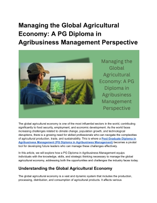 Managing the Global Agricultural Economy_ A PG Diploma in Agribusiness Management Perspective