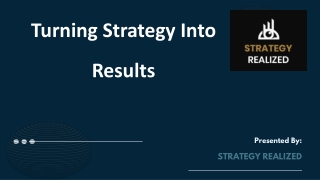 Turning Strategy Into Results: Achieve Business Success with Expert Guidance