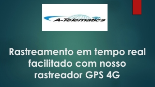 rastreamento em tempo real facilitado com nosso rastreador gps 4g