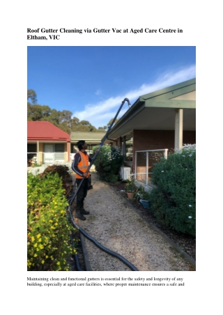 Roof Gutter Cleaning via Gutter Vac at Aged Care Centre in Eltham, VIC