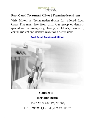 Root Canal Treatment Milton Tremainedental.com