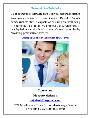Childrens Dentist Meadowvale Town Centre  Meadowvaledentist.ca