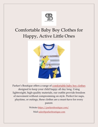 Comfortable Baby Boy Clothes for Happy, Active Little Ones