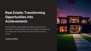 Transforming the Market: Joshua Kaftari’s Real Estate Innovations