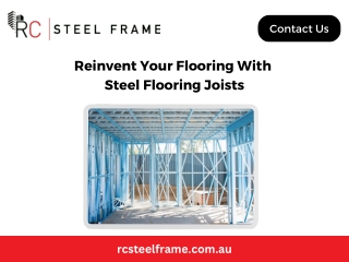 Reinvent Your Flooring With Steel Flooring Joists