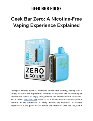 Geek Bar Zero: A Nicotine-Free Vaping Experience Explained