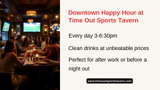 Downtown Happy Hour at Time Out Sports Tavern