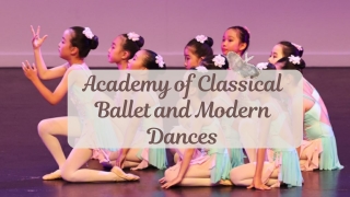 Academy of Classical Ballet and Modern Dances
