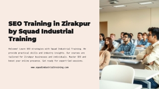 SEO Training in Zirakpur - Enhance Your Digital Acumen with Squad Industrial Tra