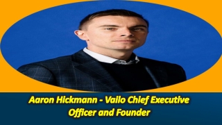 Aaron Hickmann Vailo / Founder & CEO