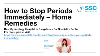 How to Stop Periods Immediately - Home Remedies