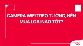 camera wifi treo t ng n n camera wifi treo
